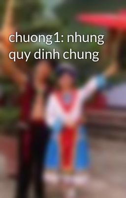 chuong1: nhung quy dinh chung