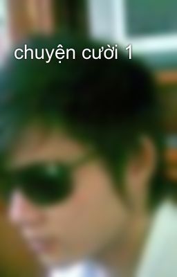 chuyện cười 1