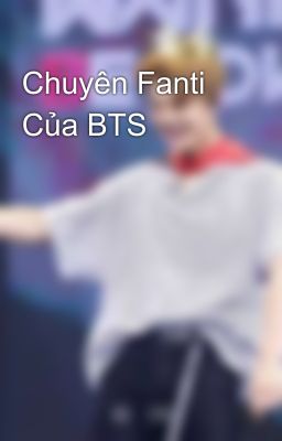 Chuyên Fanti Của BTS