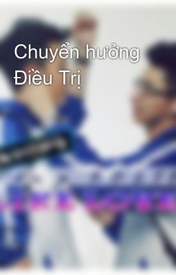 Chuyển hưởng Điều Trị 