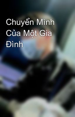 Chuyển Mình Của Một Gia Đình 