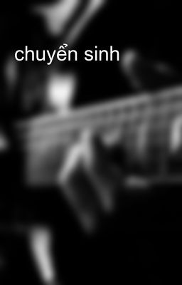 chuyển sinh