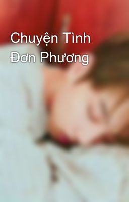 Chuyện Tình Đơn Phương