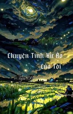 Chuyện Tình Hư Ảo Của Tôi 