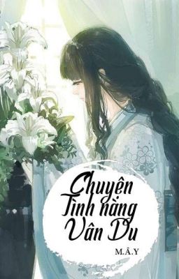 CHUYỆN TÌNH NÀNG VÂN DU