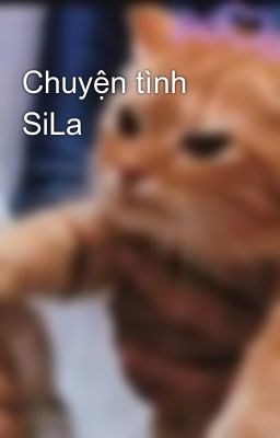 Chuyện tình SiLa