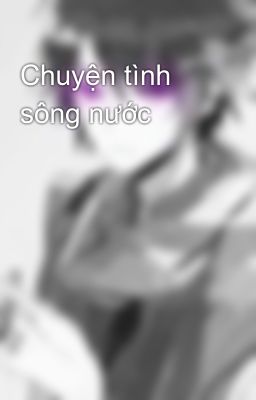 Chuyện tình sông nước