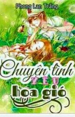 Chuyện Tình Yêu Hoa Gió 