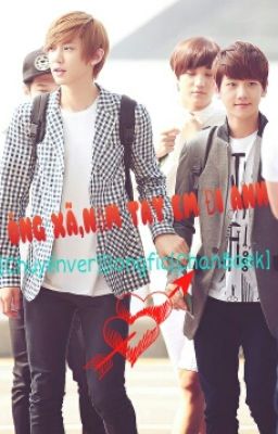 [chuyển ver][long fic][Chanbaek]Ông xã,nắm tay em đi anh