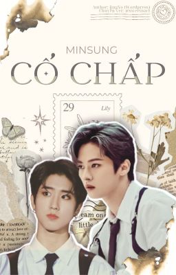 Chuyển ver | MinSung • Cố Chấp