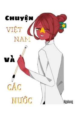 Chuyện Việt Nam Và Các Nước 