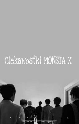 Ciekawostki Monsta X (✔️) 