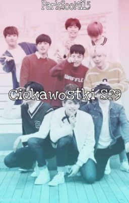 Ciekawostki Sf9 (✔️) 