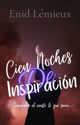 Cien Noches De Inspiración