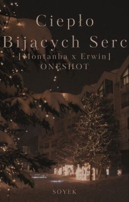 Ciepło Bijących Serc [Montanha x Erwin] ONESHOT