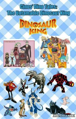 Cinos' Dino Tales: The Untamable Dinosaur King