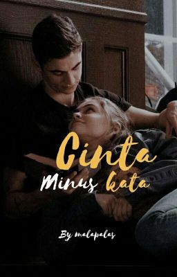 Cinta Minus Kata ✔