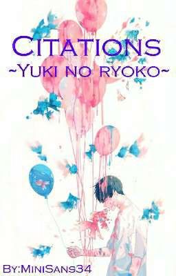 Citations : Yuki no ryōko~💚