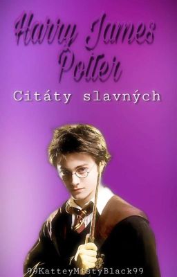 Citáty slavných- Harry James Potter /DOKONČENO/ 