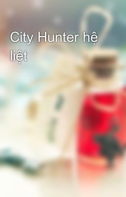 City Hunter hệ liệt