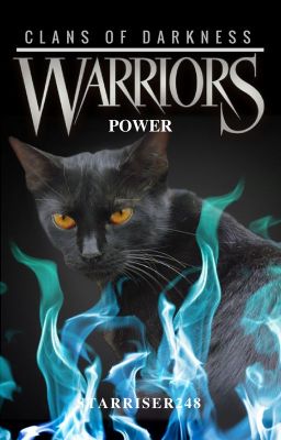 Clans Of Darkness: Power(a Warrior Cats fanfic)(Book 1)