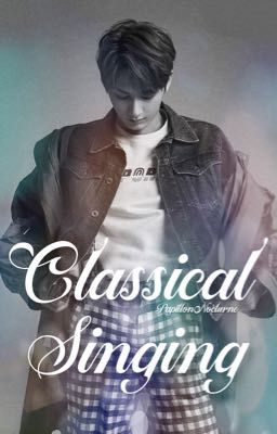 Classical Singing ✩ Junhao