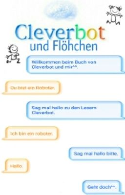 Cleverbot und Flöhchen  