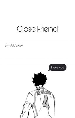 Close Friend || Iwaizumi Hajime 