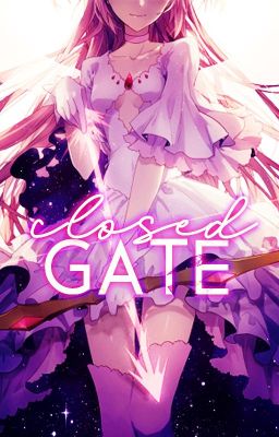 Closed Gate  (Fairy Tail Fanfic)