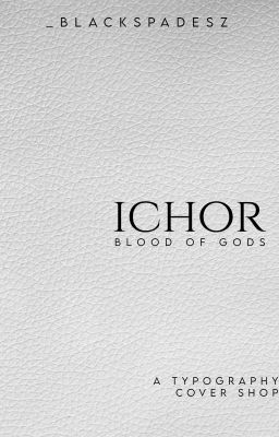 [CLOSED] Ichor | Typography Graphics ✓