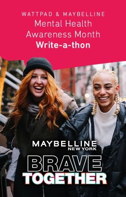 [CLOSED] Maybelline #BraveTogether Mental Health Awareness Write-a-thon