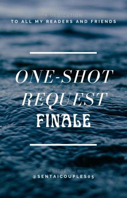 [CLOSED] | ONE-SHOT REQUESTS BOOK - THE FINAL