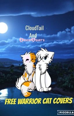 CloudTail and BrightHeart's Free Warrior Cat Covers!