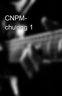 CNPM- chương 1