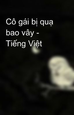 Cô gái bị quạ bao vây - Tiếng Việt