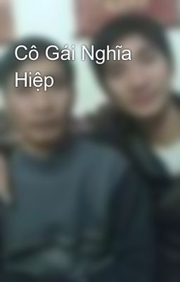 Cô Gái Nghĩa Hiệp