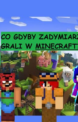 Co gdyby Zadymiarze grali w Minecraft? /Brawl Stars/ [ZAWIESZONE BO LEŃ JESTEM]