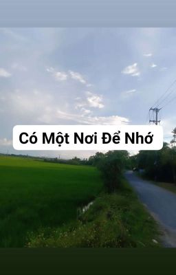 Có Một Nơi Để Nhớ 