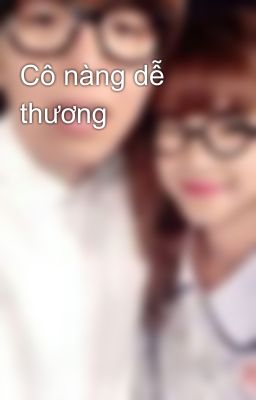 Cô nàng dễ thương