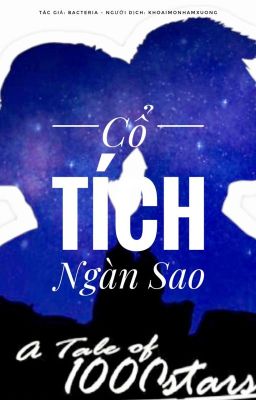 Cổ Tích Ngàn Sao [A Tale of Thousand Stars] - Completed.