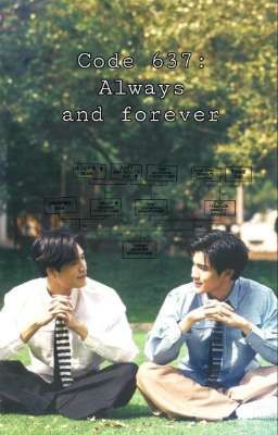 Code 637: Always and Forever ||TinnGun|| 