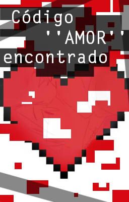 Código ''AMOR'' encontrado | FNAFHS | One-shot