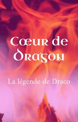 Coeur de Dragon: La Légende de Draco