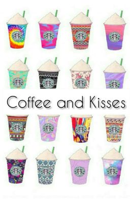 Coffee and Kisses