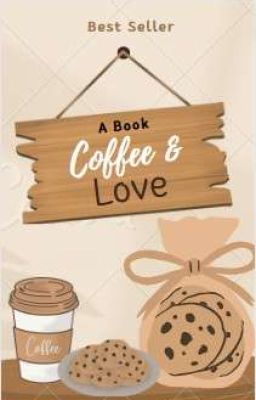 Coffee and Love