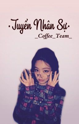 Coffee Team | Tuyển Nhân Sự