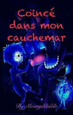 Coincé Dans Mon Cauchemar (FNAF)