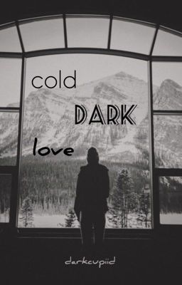 Cold Dark Love