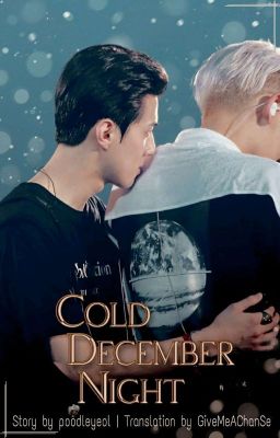 Cold December Night ❀ ChanHun [Traducción]