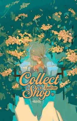 Collect Shop |Xanh Team| [ĐÓNG]